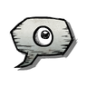Common Deerclops Eye Emoticon Keep an eye on chat with this eyeball emoticon. Type :eyeball: in chat to use this emoticon.