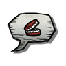 Woven - Common Second-hand Dentures Emoticon Some people are just chatterboxes. Type :faketeeth: in chat to use this emoticon.
