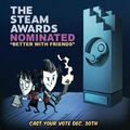 Wilson and Willow when Don't Starve Together was nominated for "Better With Friends" award in 2016